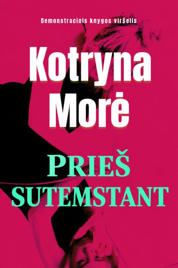„Prieš sutemstant“ – lietuviškas demonstracinis viršelis