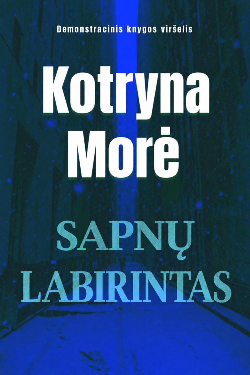 „Sapnų labirintas“ – lietuviškas demonstracinis viršelis